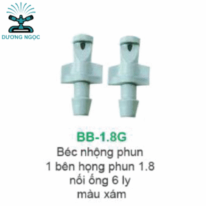 BB-1.8G – Béc Nhộng Phun Sương 1 Bên, Họng 1.8mm, Nối Ống 6 Ly