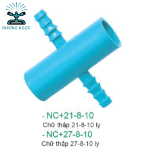 Phụ Kiện LDPE: NC+21-8-10 – Chữ Thập Chia Nhánh 21mm ra 8mm và 10mm, NC+27-8-10 – Chữ Thập Chia Nhánh 27mm ra 8mm và 10mm